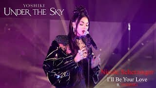 Nicole Scherzinger “I’ll Be Your Love”-"YOSHIKI: Under the Sky" - Now on Prime Video in US