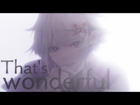 [MV] That's wonderful / Whale Taylor【ホエテラ】