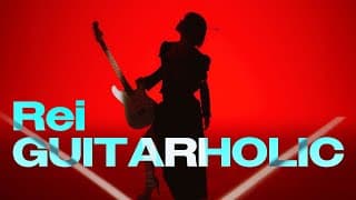 Rei - “GUITARHOLIC” (Official Music Video)