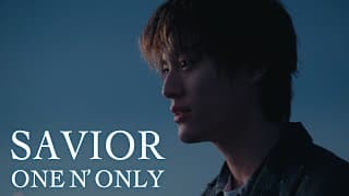 ONE N' ONLY／ “SAVIOR” Music Video