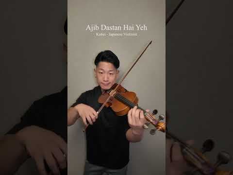 Ajib Dastan Hai Yeh | Violin Cover | Kohei - Japanese🇯🇵 Violinist🎻 #bollywoodcoversongs #cover