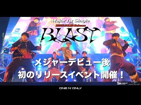 ONE N' ONLY Major 1st Single「BLAST」Release Event