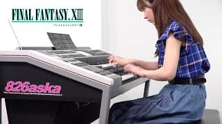 FINAL FANTASY XIII【 閃光 】エレクトーン演奏