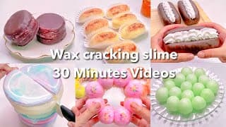 【ASMR】30分間割る❗️いろんなパキパキスライムPart3💥【音フェチ】Wax Slime 30 Minutes Videos Part3