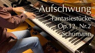 飛翔（シューマン）Schumann - Aufschwung  - Fantasiestücke Op.12, No.2