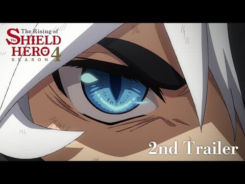 TVアニメ『盾の勇者の成り上がり Season4』PV第2弾｜2025年7月9日放送・配信開始