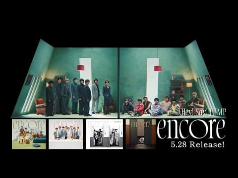 Hey! Say! JUMP - “encore” [SPOT]