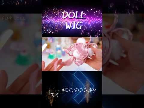 Doll Wig & ACCESSORY BJD Dressup pinkdoll1729 girls toy #doll #bjd #shorts