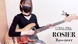 ROSIER / LUNA SEA 【Bass cover】