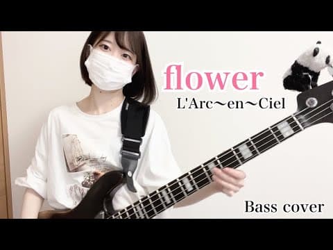 flower / L'Arc～en～Ciel