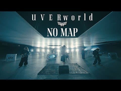 UVERworld『NO MAP』(Official Music Video)